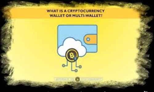 

电脑创建小狐狸钱包的详细步骤及常见问题解答