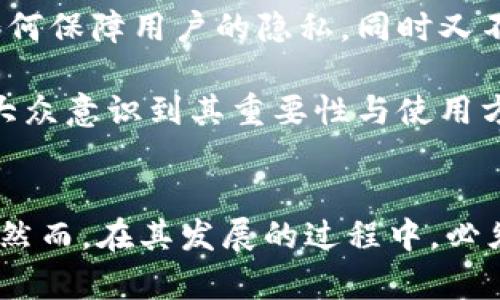   央行数字货币：未来金融的转型与挑战/  

 guanjianci 央行数字货币,虚拟货币,金融科技,数字经济/ guanjianci 

引言
随着科技的飞速发展，虚拟货币的概念逐渐从边缘走入我们的生活。这不仅仅是金融领域的一次创新，更是整个经济体系的一次颠覆。特别是全球多国央行纷纷启动数字货币（CBDC）的研究与试点，令人不禁思考央行数字货币将会对未来金融带来怎样的变革与挑战。

央行数字货币的背景
央行数字货币，顾名思义，是指由国家中央银行发行的数字形式的法定货币。不同于市面上流通的虚拟货币，其背后有政府的信用支撑，因此被广泛认为是更加安全可靠的货币形式。近年来，随着比特币和其他加密货币的兴起，越来越多的国家意识到传统货币可能面临的挑战。

许多国家的央行开始积极探索数字货币的可能性，部分国家甚至已经进入了试点阶段。例如，中国在这方面走在了世界前列，早在2014年就启动了数字货币的研究，经过多年的推进，到了2020年，中国人民银行已经开始了数字人民币的试点。这一创新引发了全球范围内的广泛关注，许多国家也纷纷加快数字货币的发展步伐。

央行数字货币的优势
央行数字货币的推出，不仅为资金流动的高效性提供了可能，更在一定程度上解决了金融包容性的问题。不论是大城市还是偏远乡村，数字货币都可以帮助不同经济水平的人们轻松地参与到现代金融体系中。

与此同时，这种新形式的货币将能有效降低交易成本。数字货币的交易过程相对于传统的银行业务更加快速和便捷，用户只需通过手机应用就能完成转账，而不必经历繁琐的手续。

风险与挑战
尽管央行数字货币带来了许多潜在的好处，但我们也必须认识到它所面临的风险与挑战。首先，隐私问题成为不少用户关注的焦点。数字货币的交易记录将会被保存下来，这在一定程度上可能影响用户的隐私安全。人们对自身金融数据的保护需求十分迫切，央行需要因此建立相应的保障机制。

其次是技术风险。技术的快速迭代在为金融服务提供便利的同时，也带来了信息安全的隐忧。如果央行数字货币系统遭遇黑客攻击，将可能导致大量资金损失，一旦发生，危害将不堪设想。

全球范围内的反应
近年来，全球范围内对于央行数字货币的研究与应用愈发紧密。美联储、欧洲央行等主要央行皆表示正在研究数字货币的相关事宜，而各国的试点项目也层出不穷。特别是在互联网金融盛行的时代，数字货币的出现或许会带来核心金融机制的变革。

例如，瑞典央行早在2017年就开始了数字克朗的研究工作，而是正在试点阶段。美国则建立了数字美元研究小组，旨在为数字货币的推出提前布局。而日本央行也加大了对数字货币的探索力度，试图在未来的金融格局中占据一席之地。

未来展望
展望未来，央行数字货币有望为经济发展注入新的活力，但这一切的前提是建立在完善的法律法规框架基础之上。各国政府必须在安全性、匿名性和监管之间找到平衡。如何保障用户的隐私，同时又不影响央行对货币流动的管理，将是一个亟待解决的问题。

同时，还需要关注教育与宣传。普通用户如何适应这一新兴的金融工具，仍是一个值得深思的问题。央行数字货币的普及不仅需要技术的进步，还需要相应的知识普及，让大众意识到其重要性与使用方法，这是推动其成功落地的关键所在。

结语
总而言之，央行数字货币作为未来金融生态系统的一个重要组成部分，正逐步浮出水面。无论是安全性、便利性，还是对整个经济的推动作用，都在为人们创造新的可能性。然而，在其发展的过程中，必须时刻保持警惕，重视潜在的风险。唯有这样，央行数字货币才能真正为未来的金融提供强有力的支持。希望在不久的将来，我们都可以见证这一金融创新带来的深远影响。